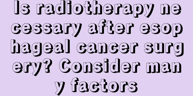 Is radiotherapy necessary after esophageal cancer surgery? Consider many factors