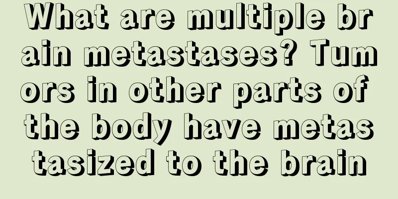 What are multiple brain metastases? Tumors in other parts of the body have metastasized to the brain