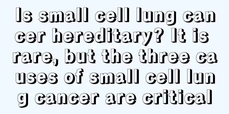 Is small cell lung cancer hereditary? It is rare, but the three causes of small cell lung cancer are critical
