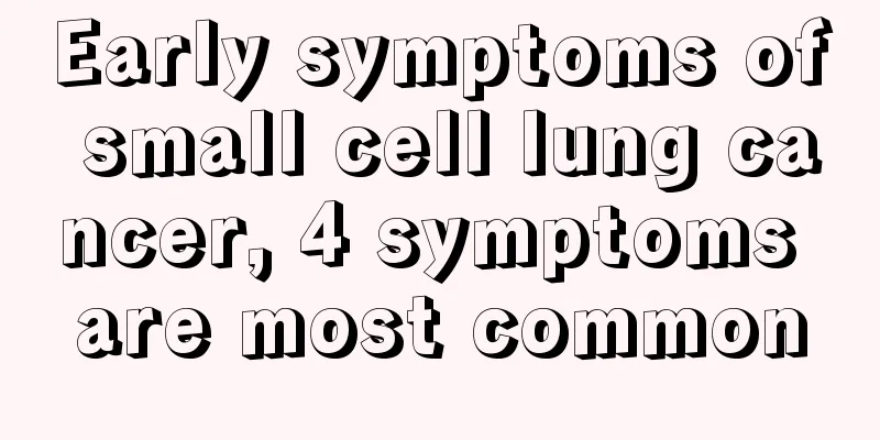 Early symptoms of small cell lung cancer, 4 symptoms are most common