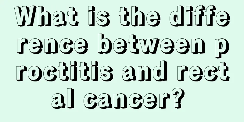 What is the difference between proctitis and rectal cancer? 