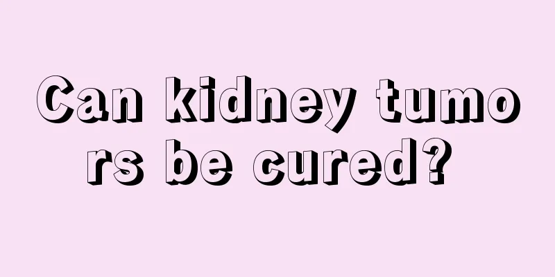 Can kidney tumors be cured? 