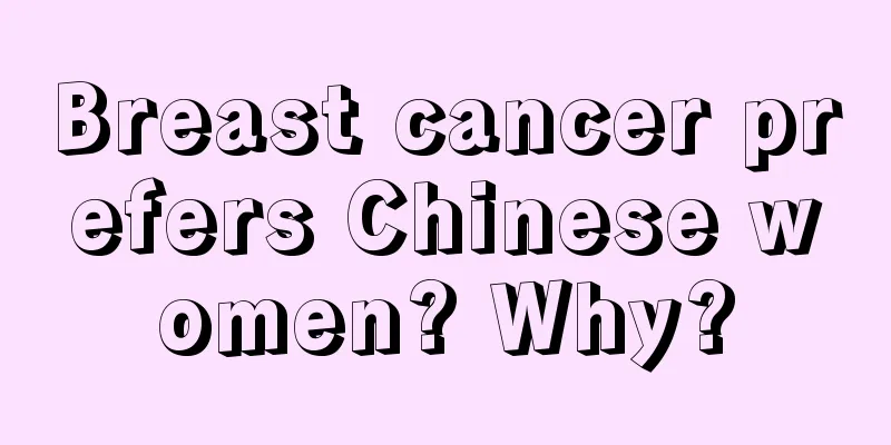 Breast cancer prefers Chinese women? Why?