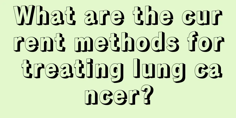 What are the current methods for treating lung cancer?