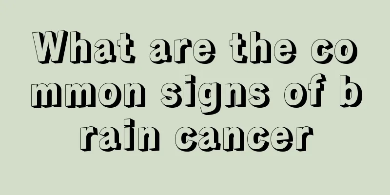 What are the common signs of brain cancer