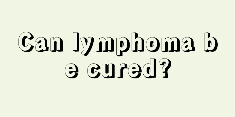 Can lymphoma be cured?