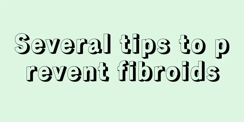 Several tips to prevent fibroids