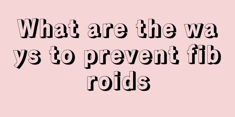 What are the ways to prevent fibroids