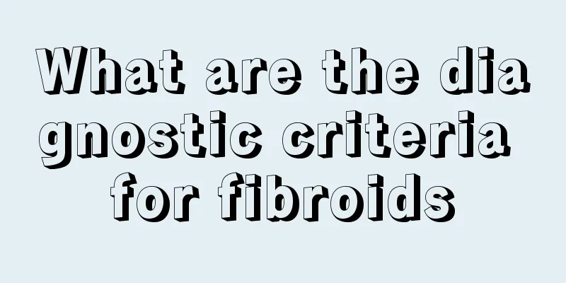 What are the diagnostic criteria for fibroids