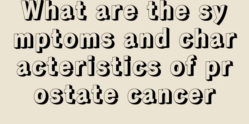 What are the symptoms and characteristics of prostate cancer