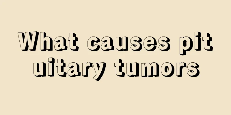 What causes pituitary tumors
