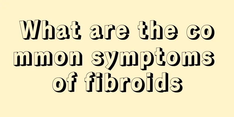 What are the common symptoms of fibroids