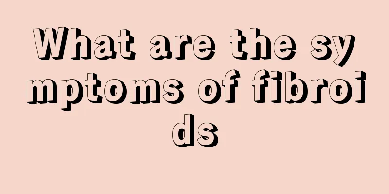 What are the symptoms of fibroids