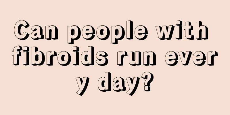 Can people with fibroids run every day?