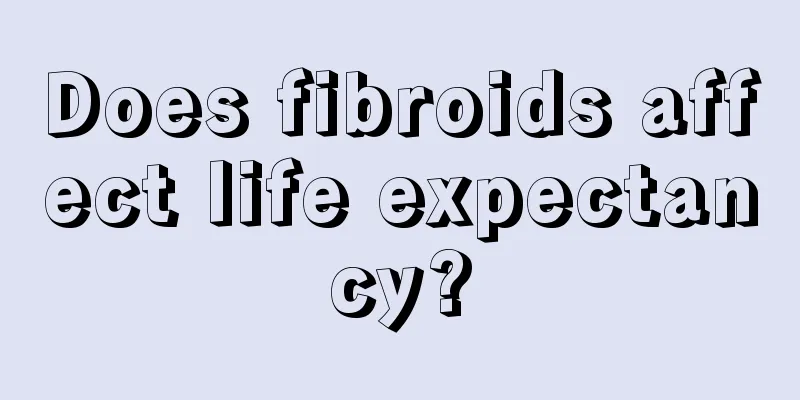 Does fibroids affect life expectancy?