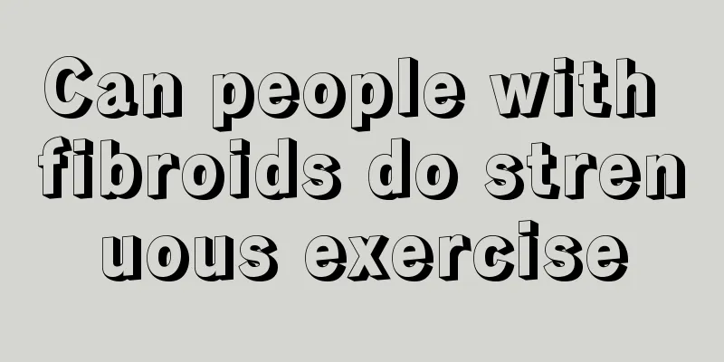 Can people with fibroids do strenuous exercise