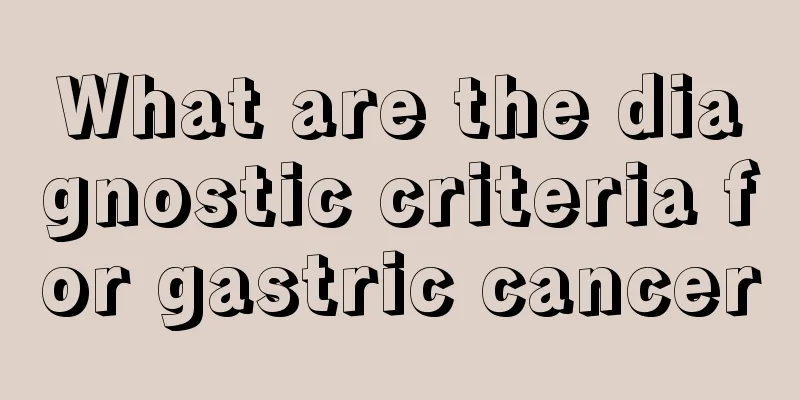 What are the diagnostic criteria for gastric cancer