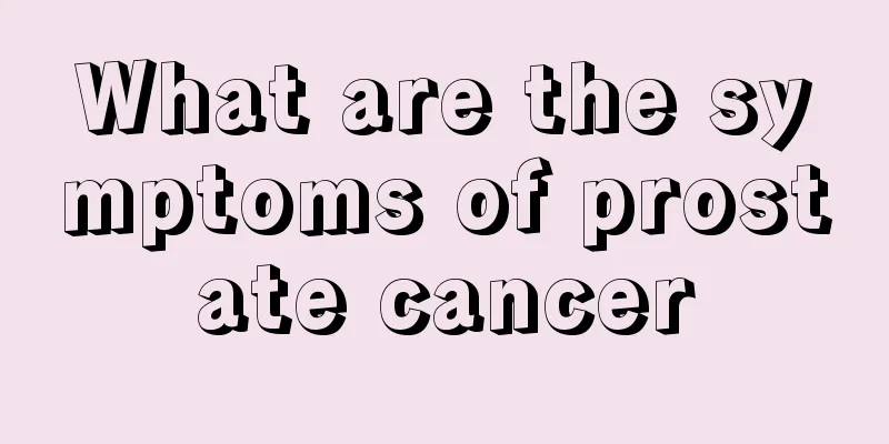 What are the symptoms of prostate cancer