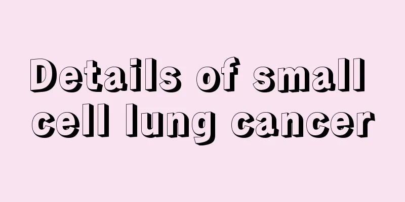 Details of small cell lung cancer