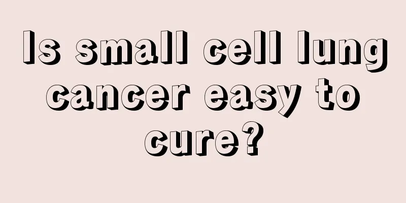Is small cell lung cancer easy to cure?