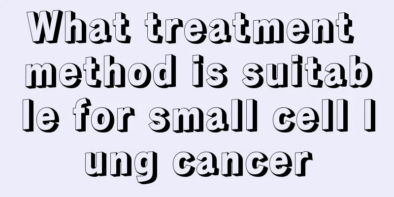 What treatment method is suitable for small cell lung cancer