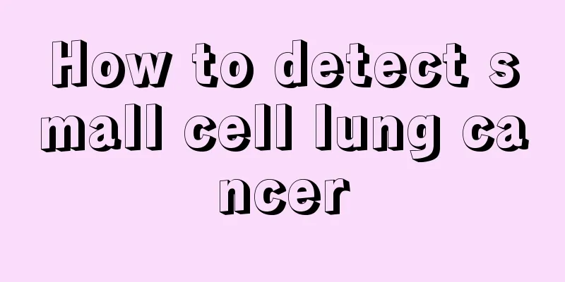 How to detect small cell lung cancer