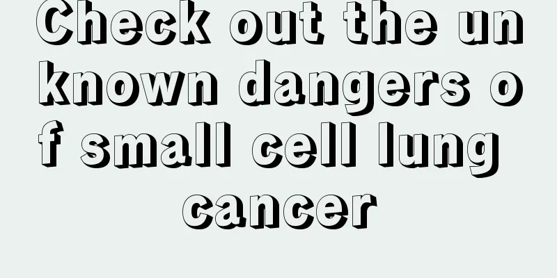 Check out the unknown dangers of small cell lung cancer