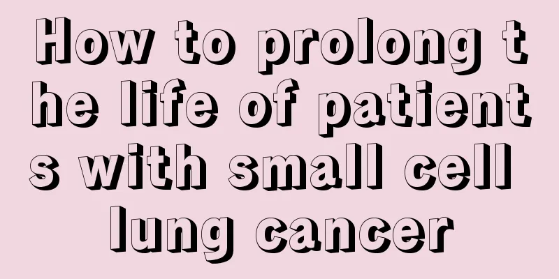How to prolong the life of patients with small cell lung cancer