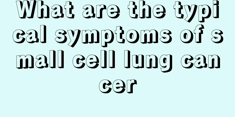 What are the typical symptoms of small cell lung cancer