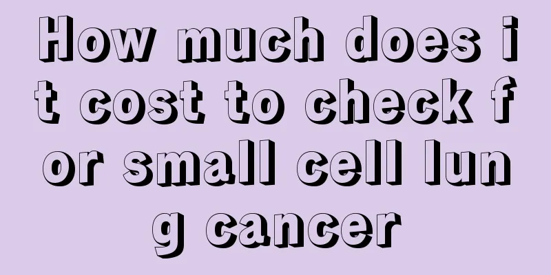 How much does it cost to check for small cell lung cancer