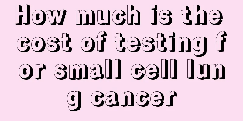How much is the cost of testing for small cell lung cancer