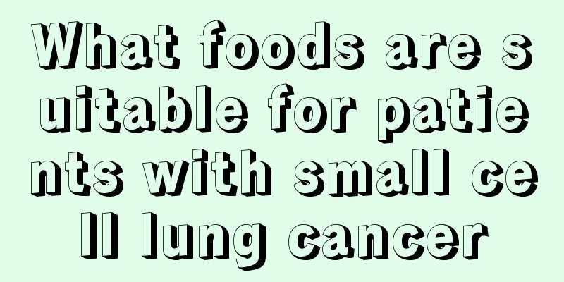 What foods are suitable for patients with small cell lung cancer