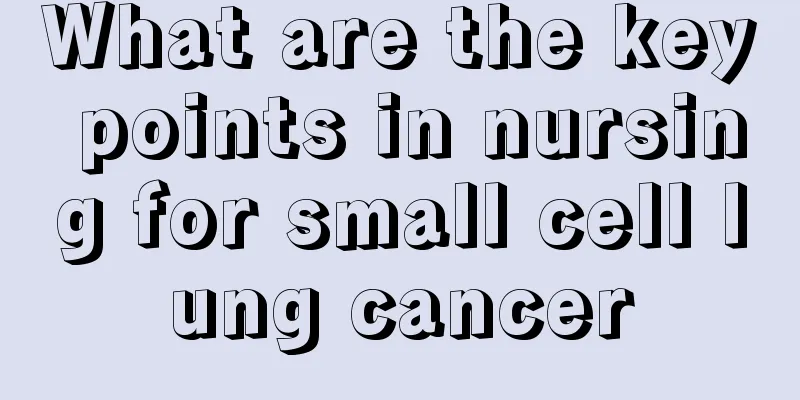 What are the key points in nursing for small cell lung cancer