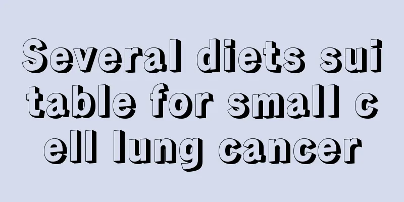 Several diets suitable for small cell lung cancer