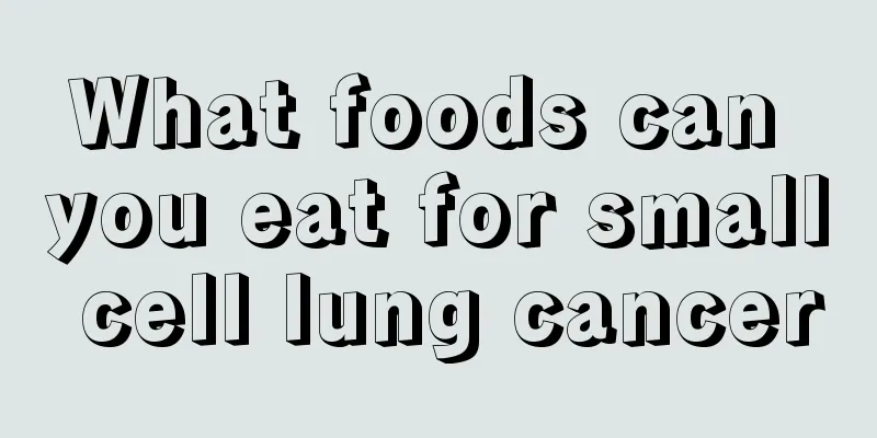 What foods can you eat for small cell lung cancer