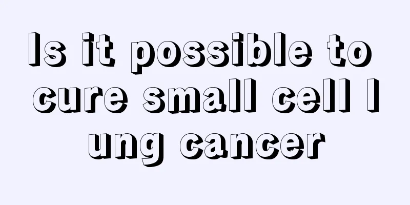 Is it possible to cure small cell lung cancer