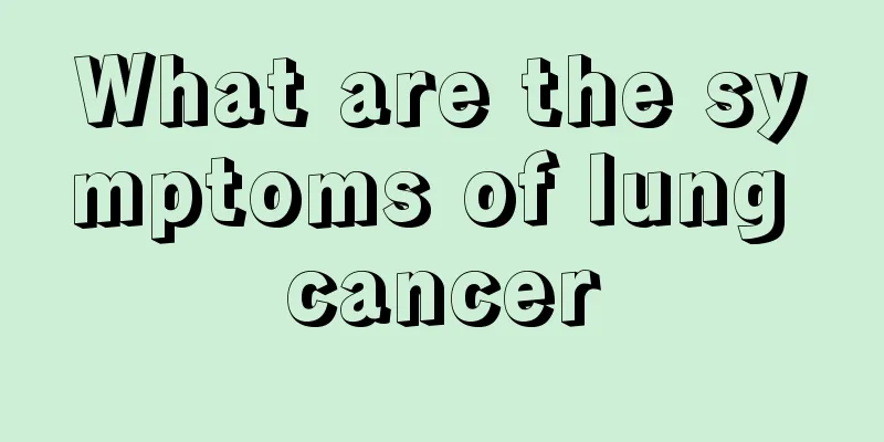 What are the symptoms of lung cancer