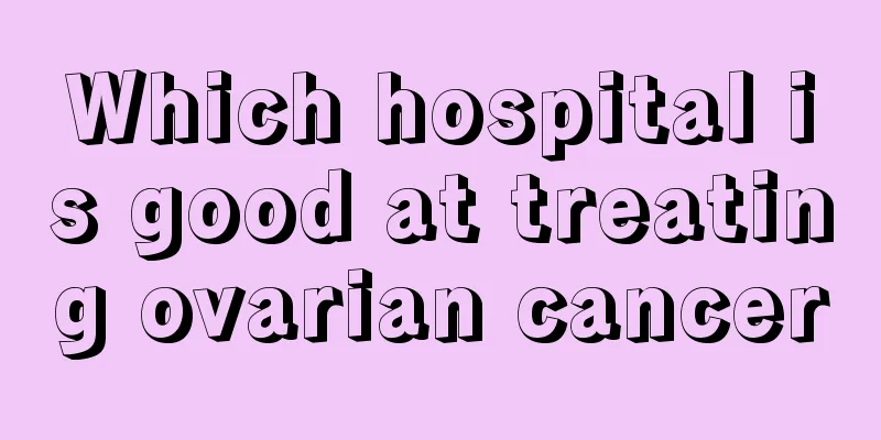 Which hospital is good at treating ovarian cancer