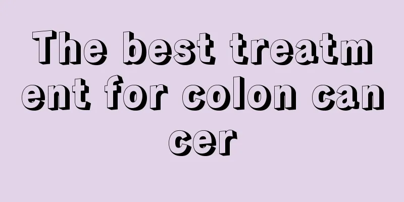 The best treatment for colon cancer