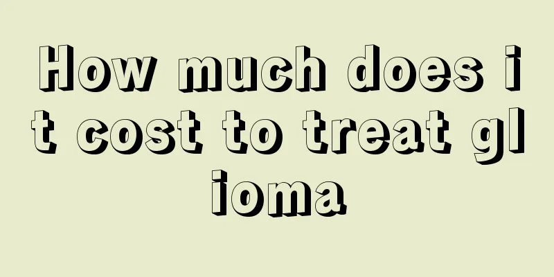 How much does it cost to treat glioma