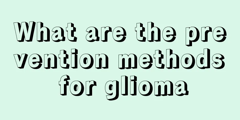 What are the prevention methods for glioma