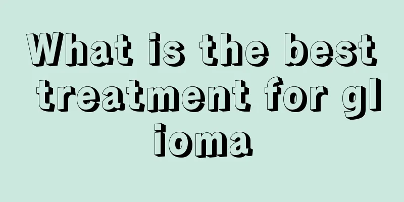 What is the best treatment for glioma