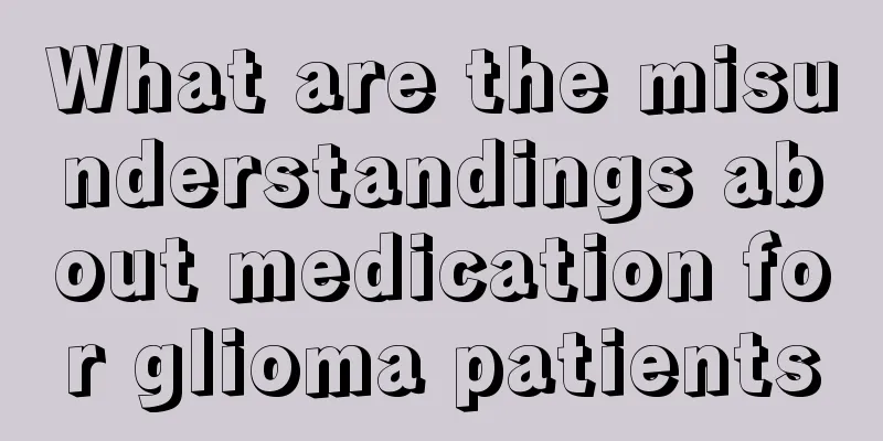 What are the misunderstandings about medication for glioma patients