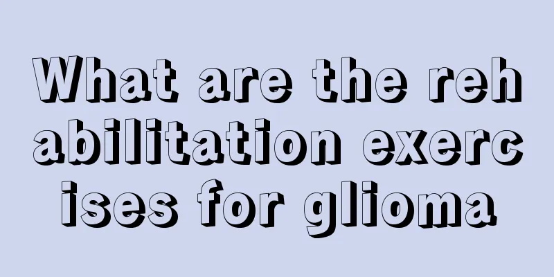 What are the rehabilitation exercises for glioma