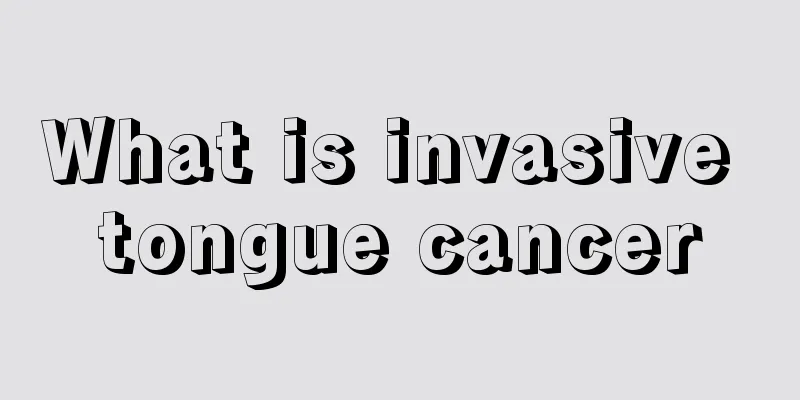 What is invasive tongue cancer