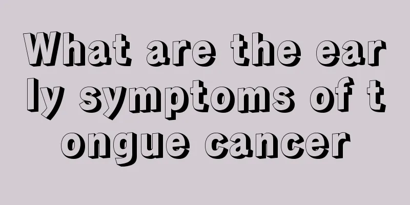 What are the early symptoms of tongue cancer