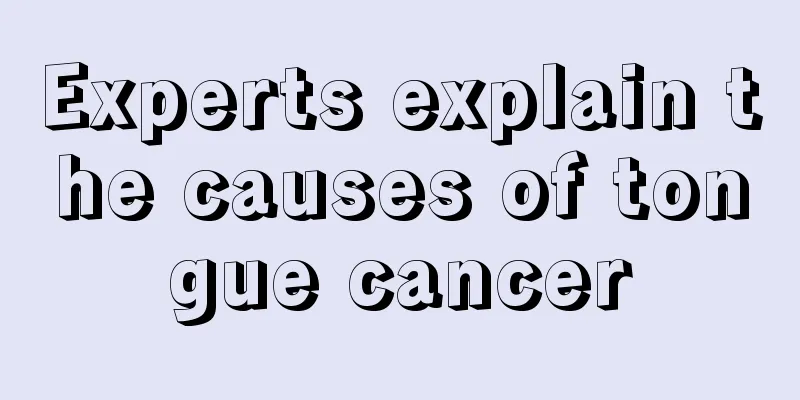 Experts explain the causes of tongue cancer