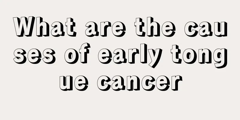 What are the causes of early tongue cancer