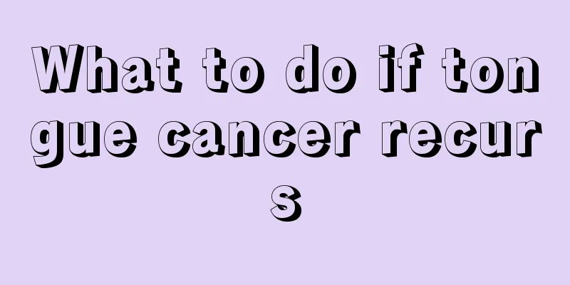 What to do if tongue cancer recurs