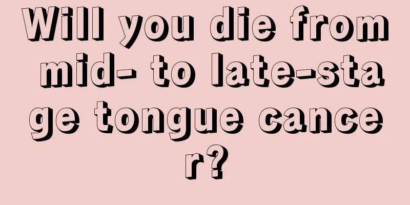 Will you die from mid- to late-stage tongue cancer?